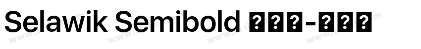 Selawik Semibold 半粗体字体转换